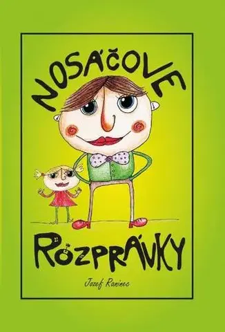 Rozprávky Nosáčove rozprávky - Jozef Raninec