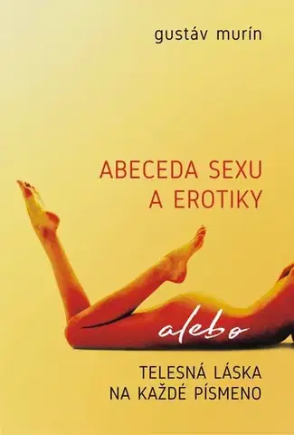 Partnerstvo Abeceda sexu a erotiky - Gustáv Murín