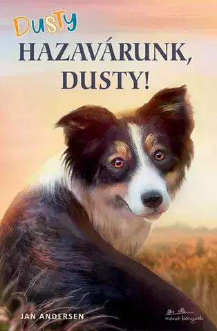 Dobrodružstvo, napätie, western Hazavárunk, Dusty! - Jan Andersen