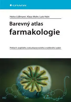 Medicína - ostatné Barevný atlas farmakologie - Lutz Hein,Heinz Lüllmann,Klaus Mohr,Max Wenke