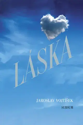 Česká poézia Láska - Jaroslav Vojtíšek