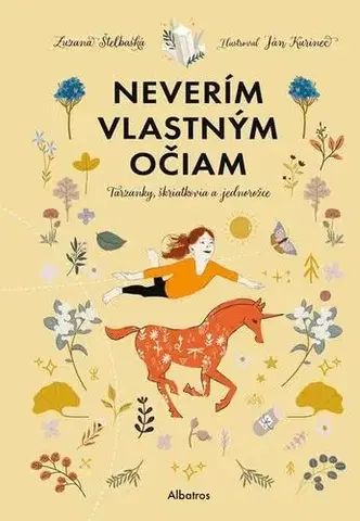 Pre deti a mládež - ostatné Neverím vlastným očiam - Zuzana Štelbaská