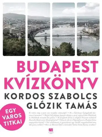 Geografia - ostatné Budapest kvízkönyv - Tamás Glózik,Szabolcs Kordos