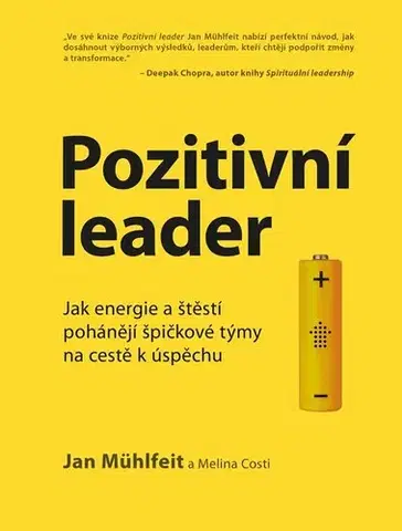Biznis a kariéra Pozitivní leader, 3. vydání - Jan Mühlfeit,Melina Costi,Viktor Jurek