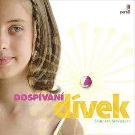 Psychológia, etika Dospívání dívek - Shusham Movsessian