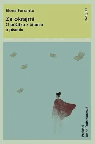 Eseje, úvahy, štúdie Za okrajmi - Elena Ferrante