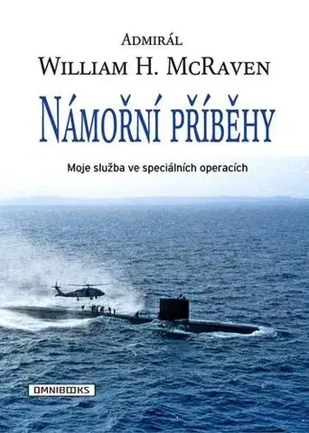 Vojnová literatúra - ostané Námořní příběhy - William H. McRaven