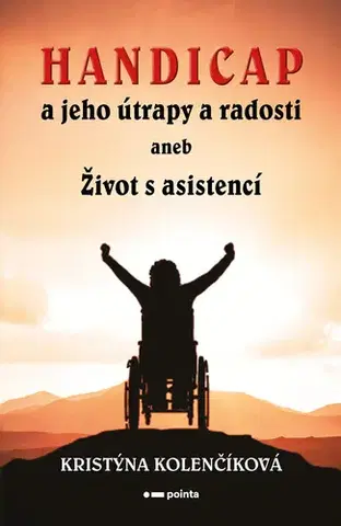 Rozvoj osobnosti Handicap a jeho útrapy a radosti - Kristýna Kolenčíková