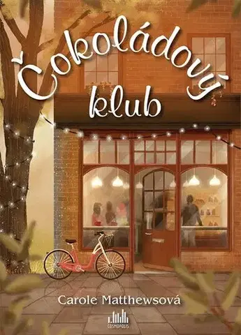 Romantická beletria Čokoládový klub - Carole Matthews,Kateřina Brabcová