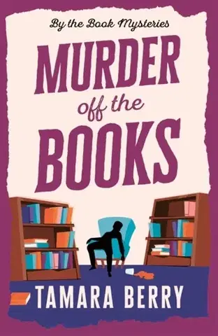 Detektívky, trilery, horory Murder Off the Books - Tamara Berry