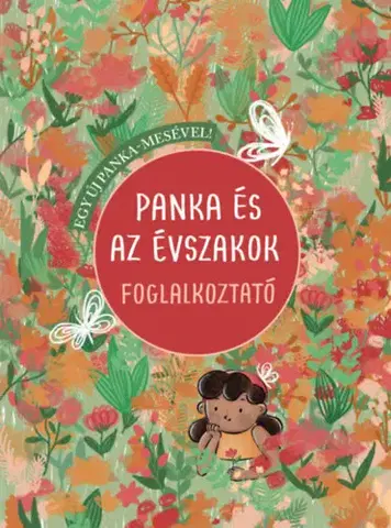Pre deti a mládež - ostatné Panka és az évszakok foglalkoztató - Eszter Czernák