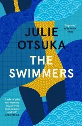 Svetová beletria The Swimmers - Julie Otsuka