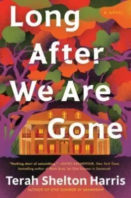 Svetová beletria Long After We Are Gone - Terah Shelton Harris