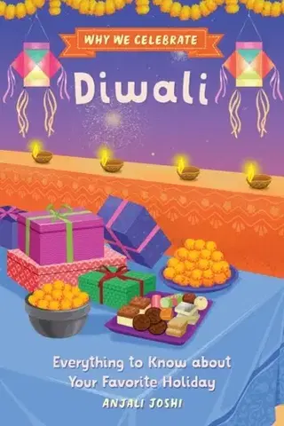 Pre deti a mládež - ostatné Why We Celebrate Diwali - Anjali Joshi