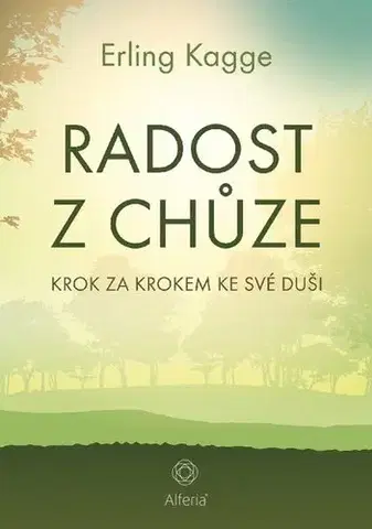 Rozvoj osobnosti Radost z chůze - Erling Kagge
