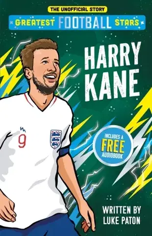 Šport Greatest Football Stars: Harry Kane - Luke Paton