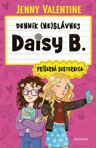 Rozprávky Denník (ne)slávnej Daisy B.: Príšerná sesternica - Jenny Valentine,Hannah McCaffery,Jana Vlašičová