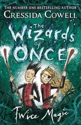 V cudzom jazyku The Wizards of Once - Twice Magic - Book 2 - Cressida Cowell