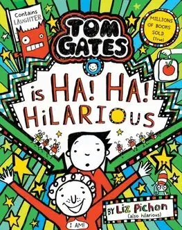 Dobrodružstvo, napätie, western Tom Gates is Ha! Ha! Hilarious PB - Liz Pichon