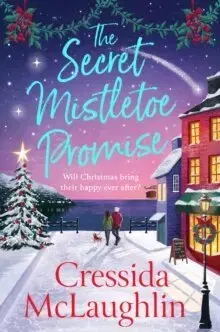 Romantická beletria The Secret Mistletoe Promise - Cressida McLaughlin