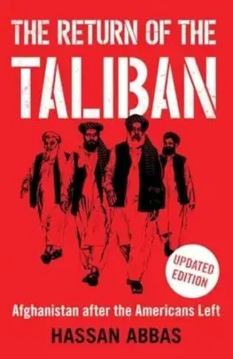 Politológia The Return of the Taliban - Hassan Abbas