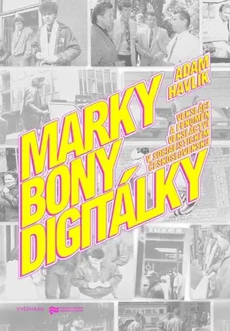 Slovenské a české dejiny Marky, bony, digitálky - Adam Havlík