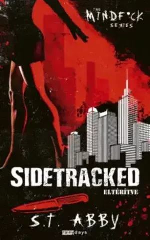Detektívky, trilery, horory Sidetracked – Eltérítve - S.T. Abby