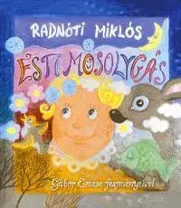Básničky a hádanky pre deti Esti mosolygás - Miklós Radnóti