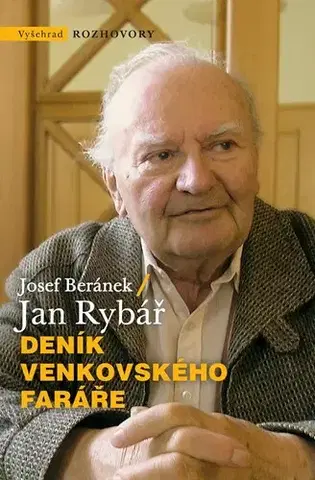 Fejtóny, rozhovory, reportáže Deník venkovského faráře, 2. vydání - Josef Beránek,Jan Rybář