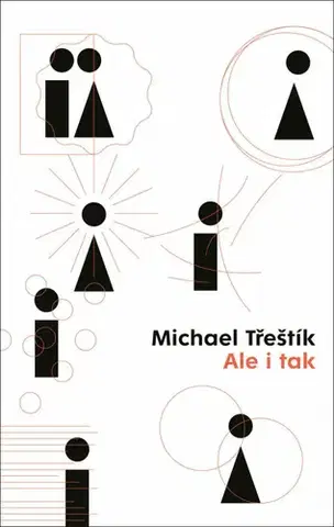 Eseje, úvahy, štúdie Ale i tak - Michael Třeštík