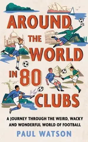 Šport Around the World in 80 Clubs - Paul Watson