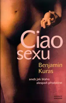 Náboženstvo - ostatné Ciao sexu - Benjamin Kuras