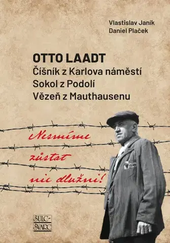História Nesmíme zůstat nic dlužni! - Vlastislav Janík,Daniel Plaček