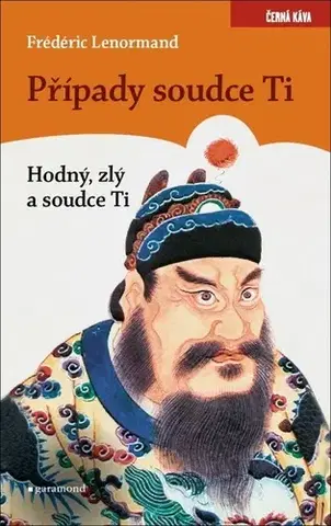 Detektívky, trilery, horory Případy Soudce Ti: Hodný, zlý a soudce Ti - Frédéric Lenormand
