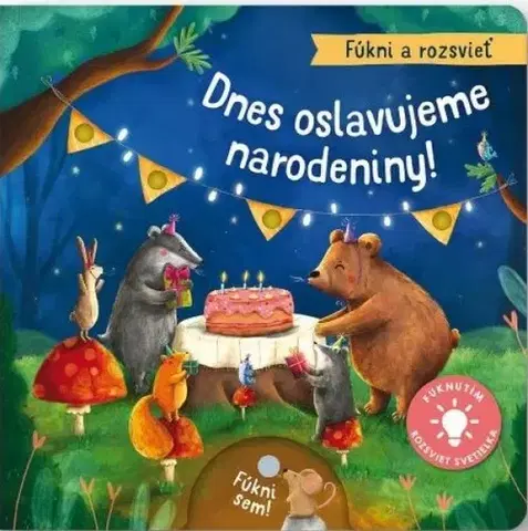 Leporelá, krabičky, puzzle knihy Fúkni a rozsvieť - Dnes oslavujeme narodeniny!