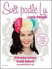 Krása, móda, kozmetika Svět podle Lu - Lucie Dolejší