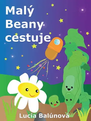 Rozprávky Malý Beany cestuje - Lucia Balúnová