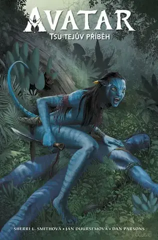 Komiksy Avatar 1: Tsutejův příběh - Sherri L. Smithová,James Cameron,Jan Duursem,Alexandra Niklíčková