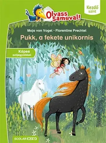 Rozprávky Pukk, a fekete unikornis (Olvass Samuval!) - Maja von Vogel