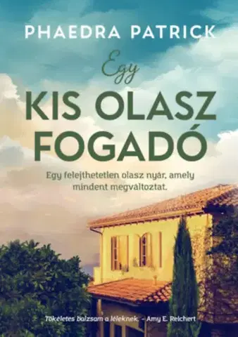 Romantická beletria Egy kis olasz fogadó - Phaedra Patrick