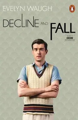 Cudzojazyčná literatúra Decline and Fall (TV Tie-in) - Evelyn Waugh