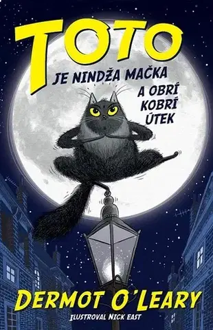 Humor a satira Toto je nindža mačka a obrí kobrí útek - Dermot O Leary