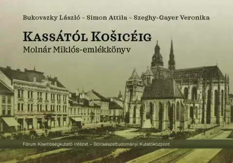 Svetové dejiny, dejiny štátov Kassától Košicéig + CD - László Bukovszky,Attila Simon,Veronika Szeghy-Gayer