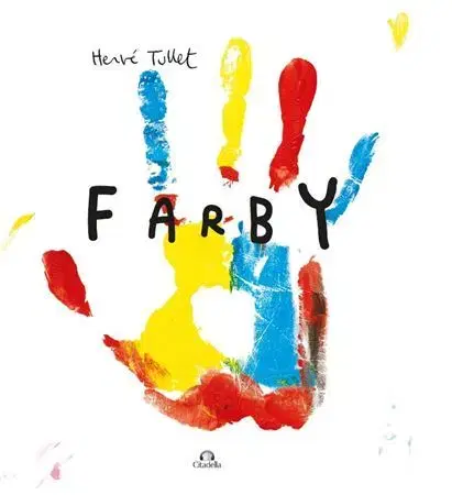 Pre deti a mládež - ostatné Farby - Herve Tullet