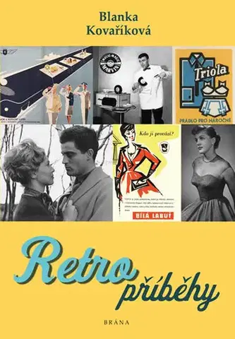 Česká beletria Retro příběhy - Blanka Kovaříková
