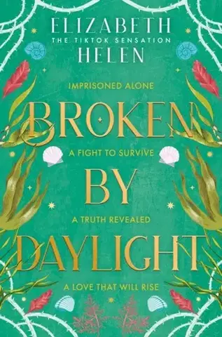 Sci-fi a fantasy Broken by Daylight - Elizabeth Helen