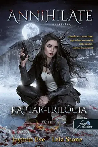 Sci-fi a fantasy Annihilate - Apokalipszis - Kaptár trilógia 3. - Eve Jaymin,Leia Stone