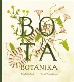 Biológia, fauna a flóra Bota botanika - Jitka Klimešová