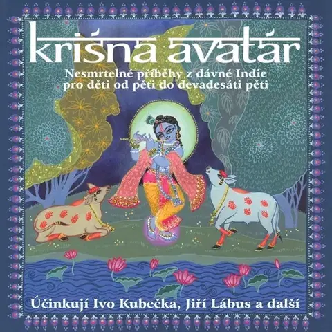 Pre deti a mládež Nama Production Prague Krišna Avatár