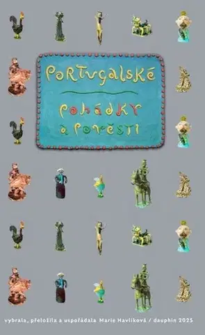 Bájky a povesti Portugalské pohádky a pověsti - neuvedený,Marie Havlíková